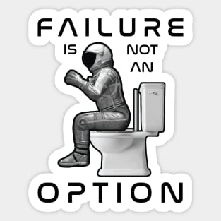 Failure is Not an Option Sticker